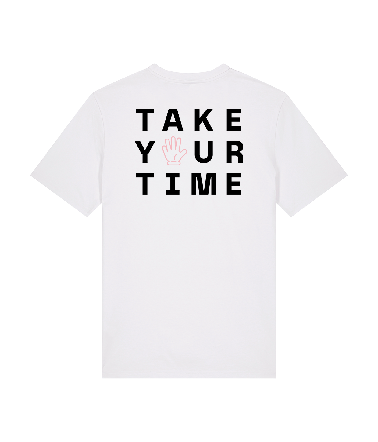 Take Your Time T-shirt